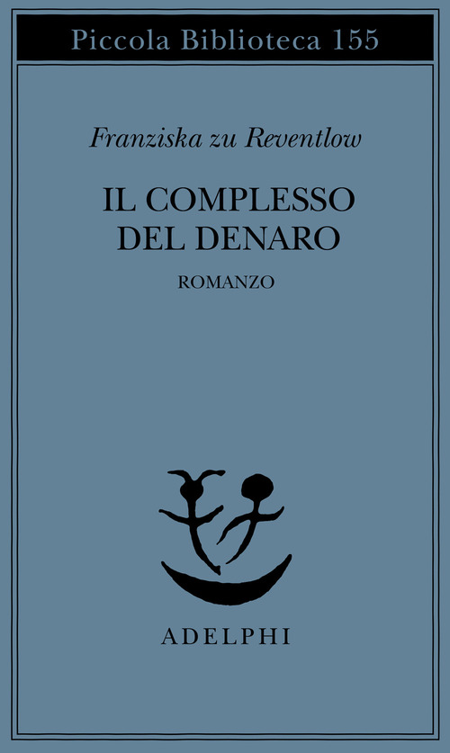Il complesso del denaro. Romanzo