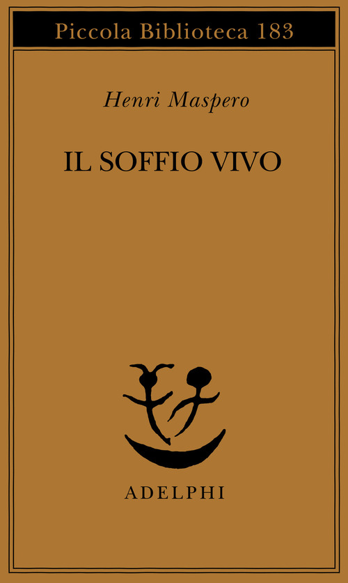 Il soffio vivo. I procedimenti del «Nutrire il principio vitale» nella religione taoista antica