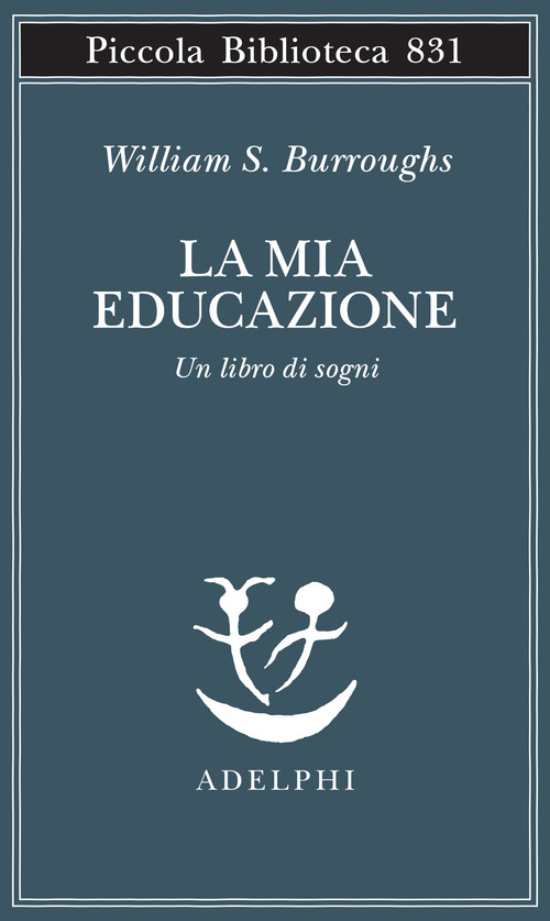 La mia educazione. Un libro di sogni