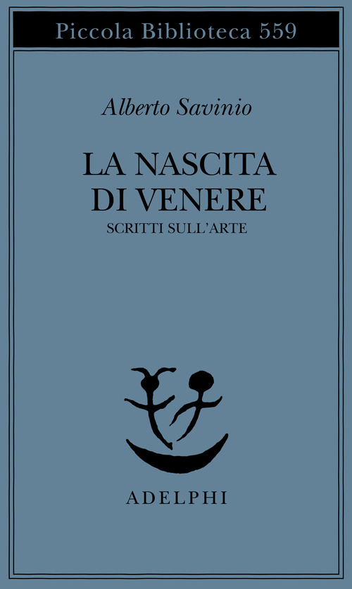 La nascita di Venere. Scritti sull'arte