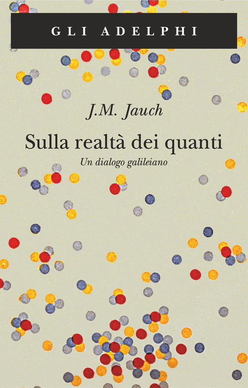 Sulla realtà dei quanti. Un dialogo galileiano