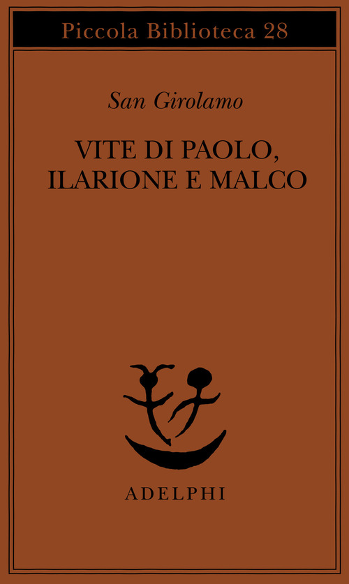 Vite di Paolo, Ilarione e Malco