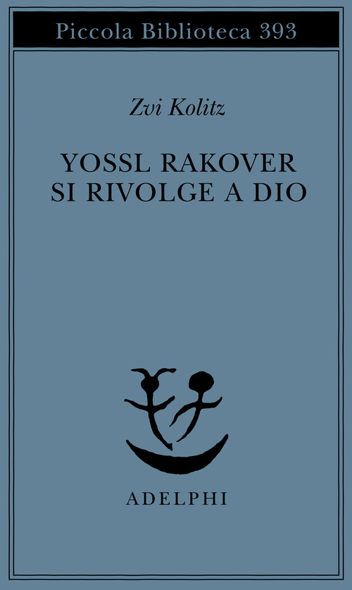 Yossl Rakover si rivolge a Dio