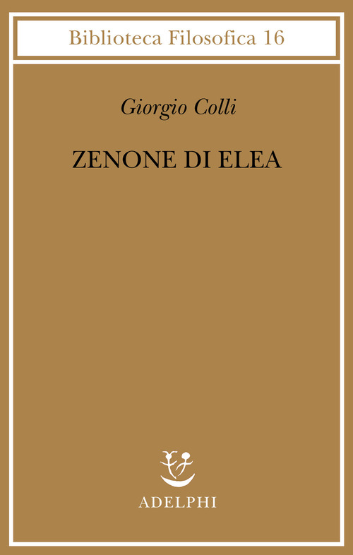Zenone di Elea. Lezioni 1964-1965