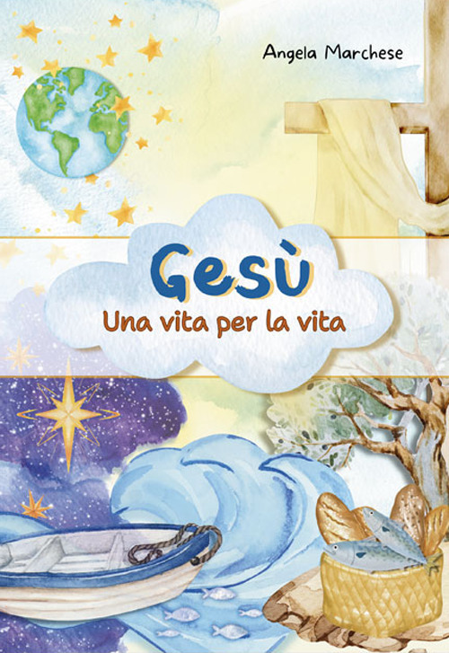 Ges&ugrave;: una vita per la vita