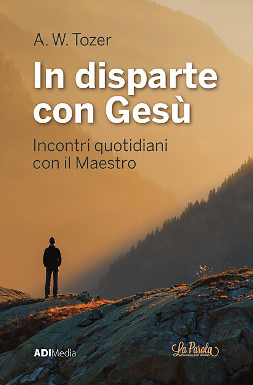In disparte con Ges&ugrave;. Meditazioni bibliche quotidiane