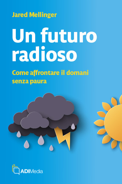 Un futuro radioso