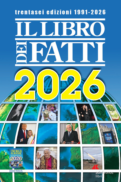 Il libro dei fatti 2026. Un milione di notizie viaggia con te