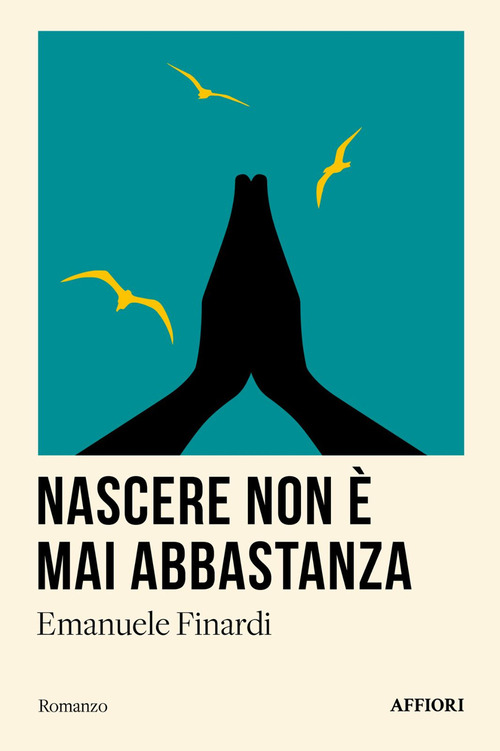 Nascere non &egrave; mai abbastanza