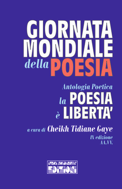 La poesia &egrave; libert&agrave;. Giornata mondiale della poesia