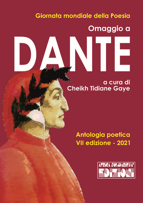 Omaggio a Dante. Antologia poetica 7&ordf; edizione