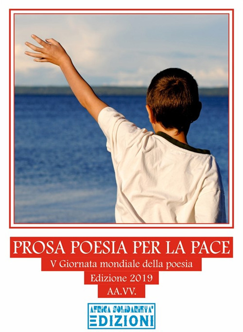 Prosa poesia per la pace. V giornata mondiale della poesia