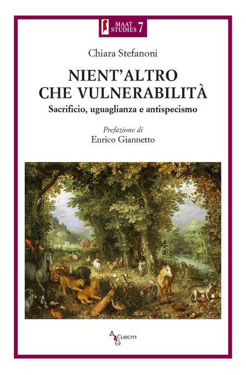 Nient'altro che vulnerabilità. Sacrificio, uguaglianza e antispecismo