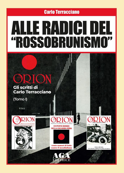 Alle radici del &laquo;rossobrunismo&raquo;. Gli scritti di Carlo Terracciano in &laquo;Orion&raquo;