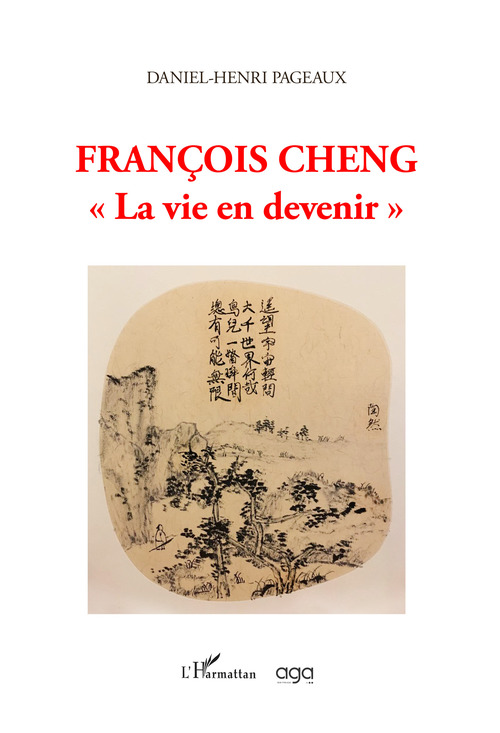 Fran&ccedil;ois Cheng &laquo;La vie en devenir&raquo;