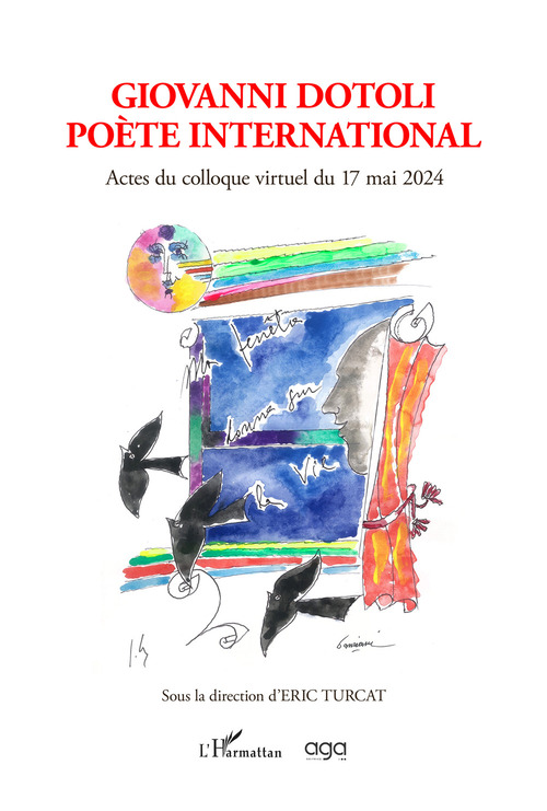 Giovanni Dotoli po&egrave;te international. Actes du colloque virtuel du 17 mai 2024