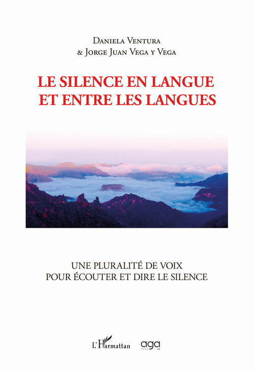 Le silence en langue et entre les langues. Une pluralit&eacute; de voix pour &eacute;couter et dire le silence