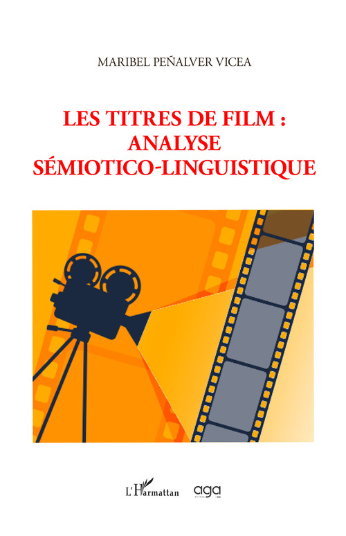 Les titres de film: analyse s&eacute;miotico-linguistique