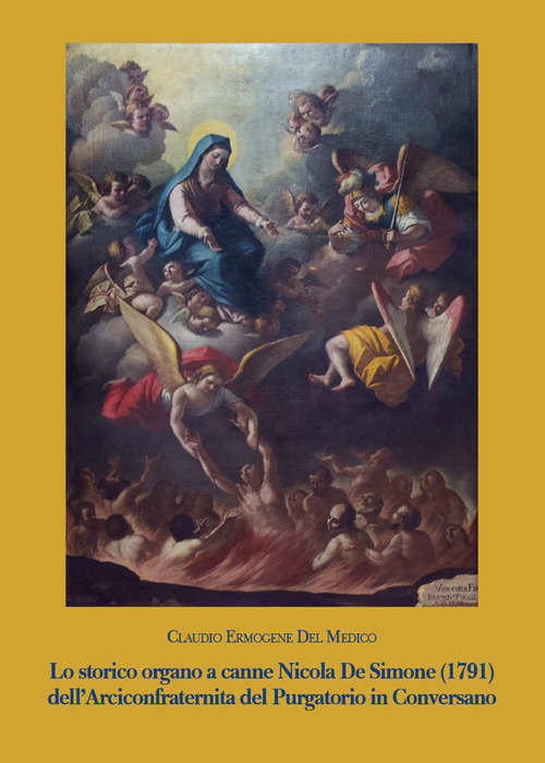 Lo storico organo a canne Nicola De Simone (1791) della Arciconfraternita del Purgatorio in Conversano