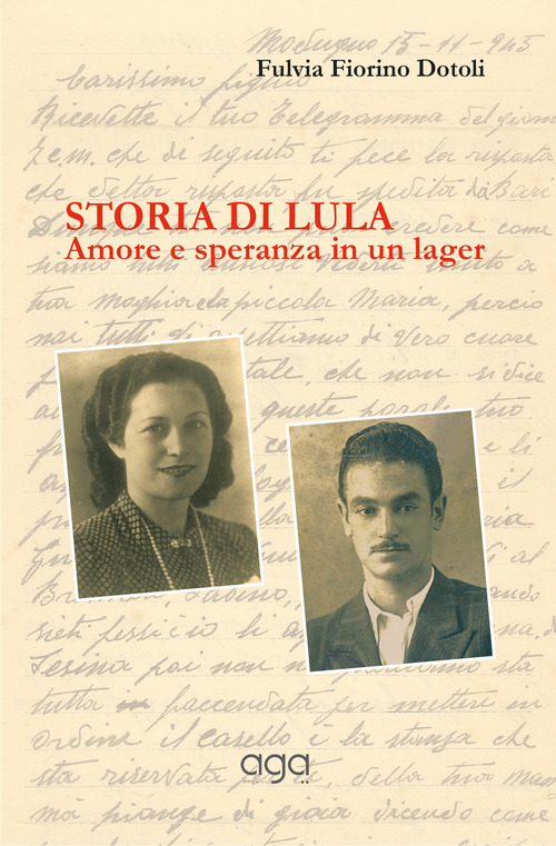 Storia di Lula. Amore e speranza in un lager