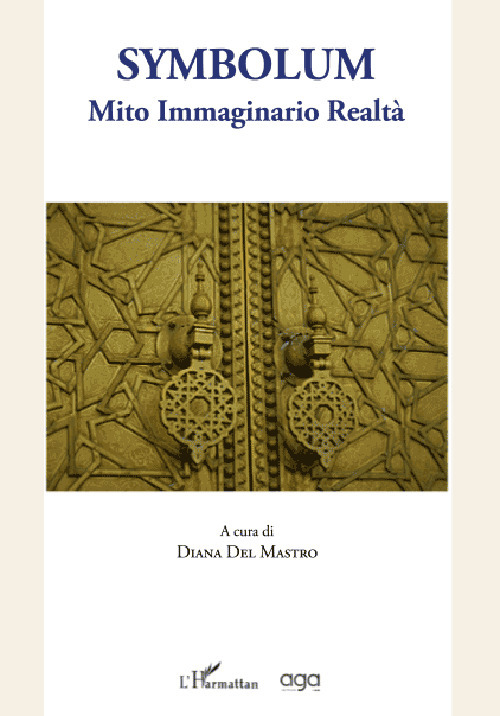 Symbolum. Mito immaginario realt&agrave;
