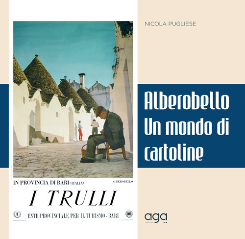 Un mondo di cartoline di Alberobello