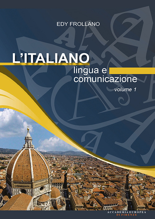 L'italiano. Lingua e comunicazione