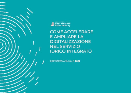 Come accelerare e ampliare la digitalizzazione nel Servizio Idrico Integrato