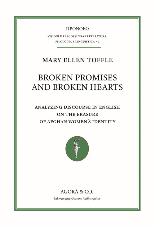 Broken promises and broken hearts. Analyzing discourse in english on the erasure of afghan women's identity