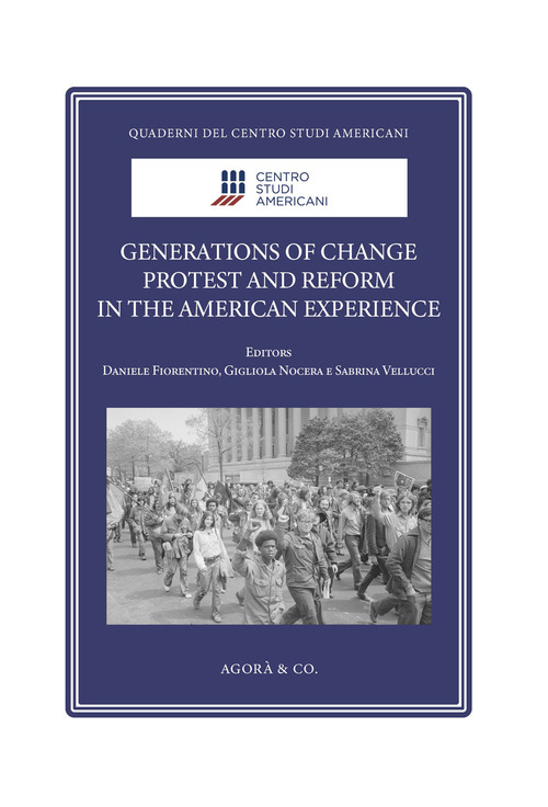 Generations of Change. Protest and Reform in the American Experience