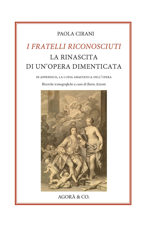 I fratelli riconosciuti. La rinascita di un'opera dimenticata