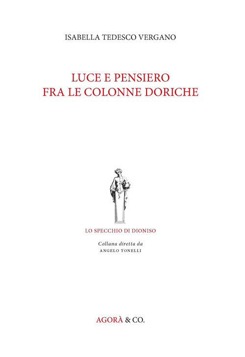 Luce e pensiero fra le colonne doriche