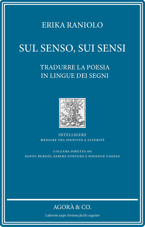Sul senso, sui sensi. Tradurre la poesia in lingue dei segni