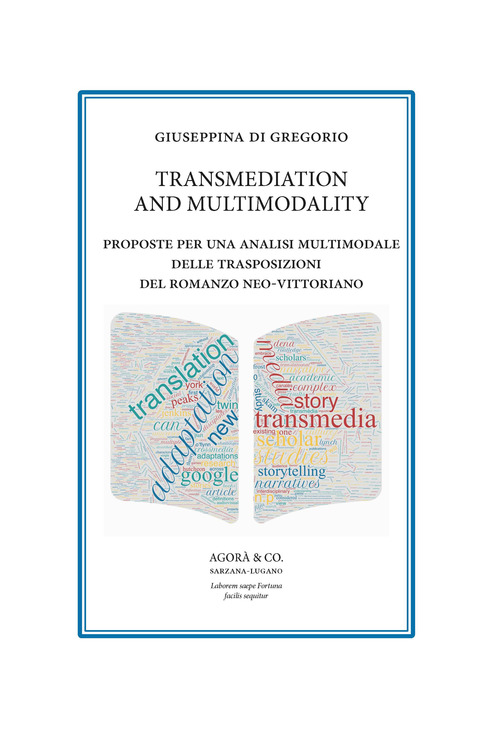 Transmediation and multimodality. Proposte per una analisi multimodale delle trasposizioni del romanzo neo-vittoriano