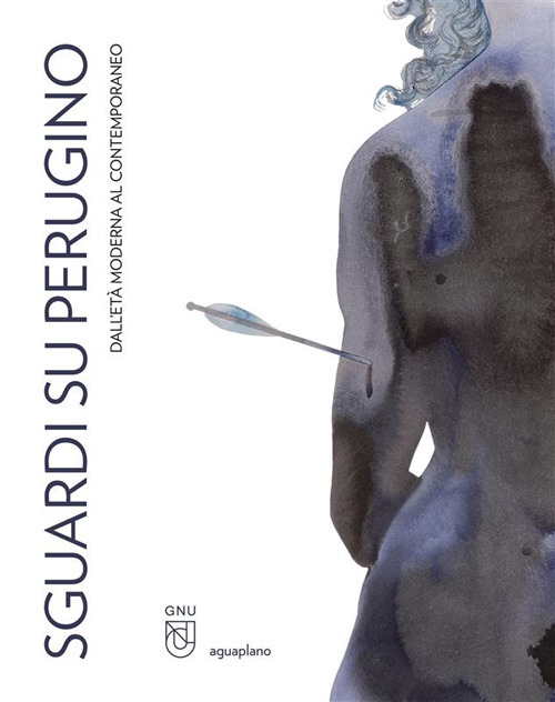 Sguardi su Perugino. Dall'età moderna al contemporaneo