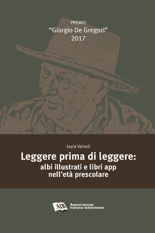 Leggere prima di leggere. Albi illustrati e libri app nell'et&agrave; prescolare