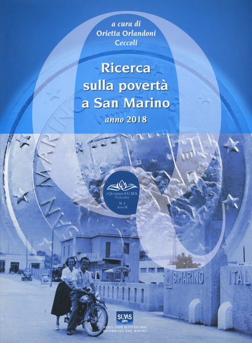 Ricerca sulla povert&agrave; a San Marino. Anno 2018