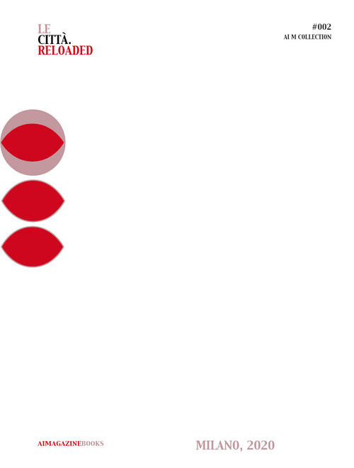 Le citt&agrave;. Reloaded #002. Omaggio a Gabriele D'Annunzio. Ediz. italiana e inglese