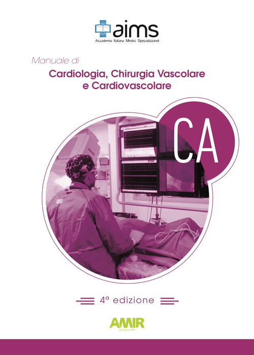 Manuale di cardiologia, chirurgia vascolare e cardiovascolare. Concorso Nazionale SSM
