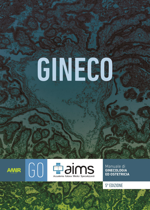 Manuale di ginecologia e ostetricia. Concorso Nazionale SSM