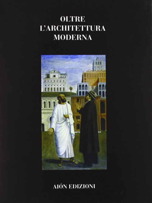 Oltre l'architettura moderna