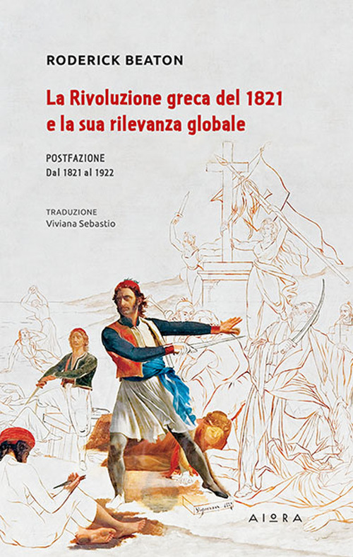 La rivoluzione greca del 1821 e la sua rilevanza globale