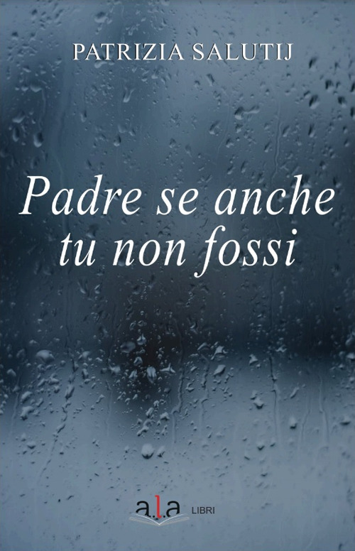 Padre se anche tu non fossi