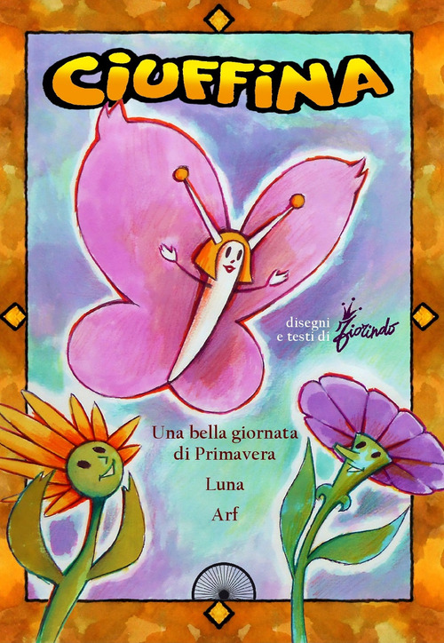 Ciuffina: Una bella giornata di primavera-Luna-Arf