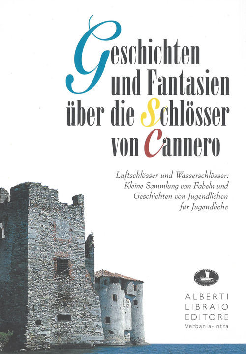 Geschichten und Fantasien über die Schlösser von Cannero