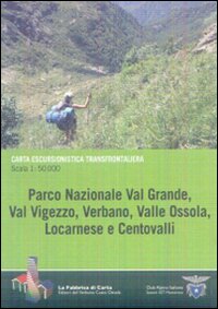 Parco Nazionale Val Grande, Val Vigezzo, Verbano, valle Ossola, Locarnese, Centovalli