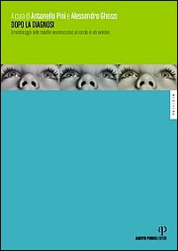 Dopo la diagnosi. Il monitoraggio delle malattie neuromuscolari ad esordio in età evolutiva