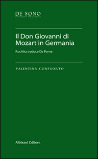 Il Don Giovanni di Mozart in Germania. Rochlitz traduce Da Ponte
