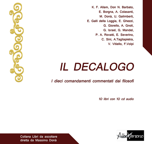 Il Decalogo. I dieci comandamenti commentati dai filosofi. Con 10 CD Audio