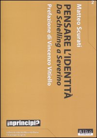 Pensare l'identità. Da Schelling a Severino